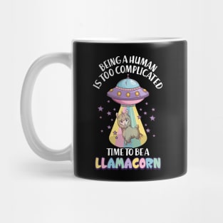 Being human is too complicated - Funny Llamacorn Mug